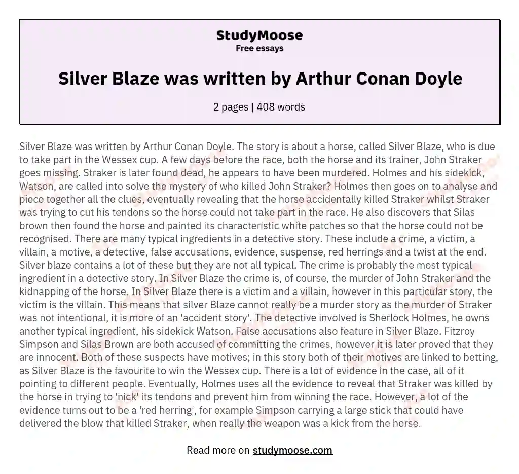 Silver Blaze was written by Arthur Conan Doyle essay