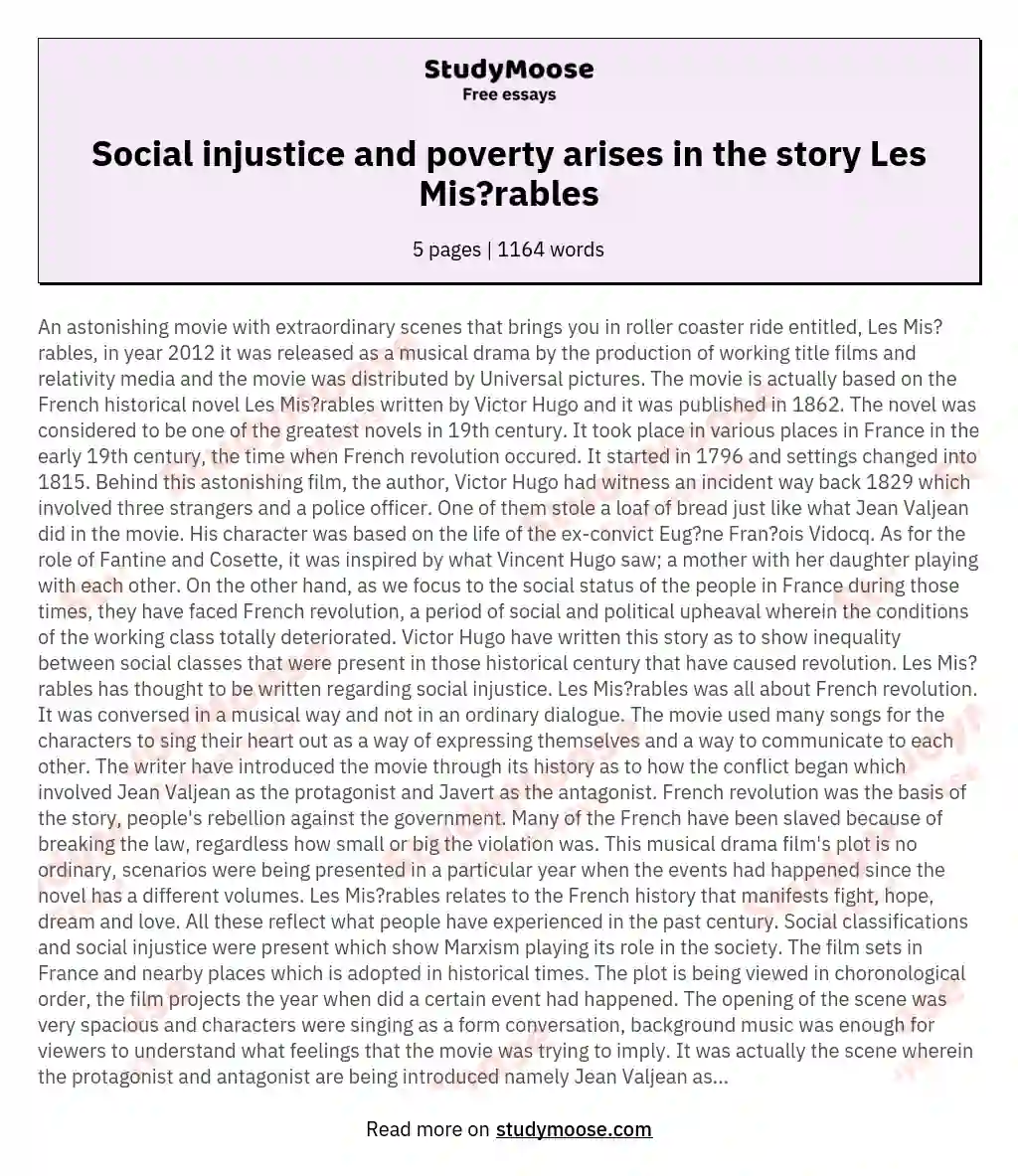 Social injustice and poverty arises in the story Les Mis?rables