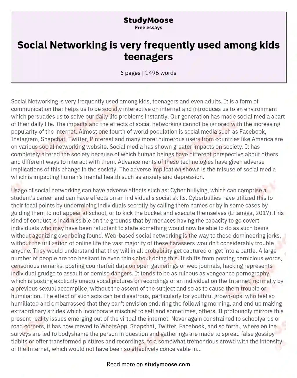 Social Networking is very frequently used among kids teenagers