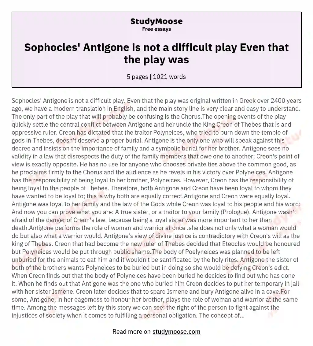 Sophocles' Antigone is not a difficult play Even that the play was essay