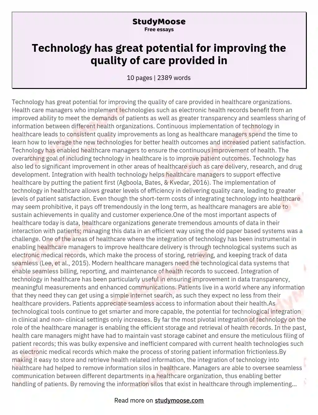 Technology has great potential for improving the quality of care provided in essay