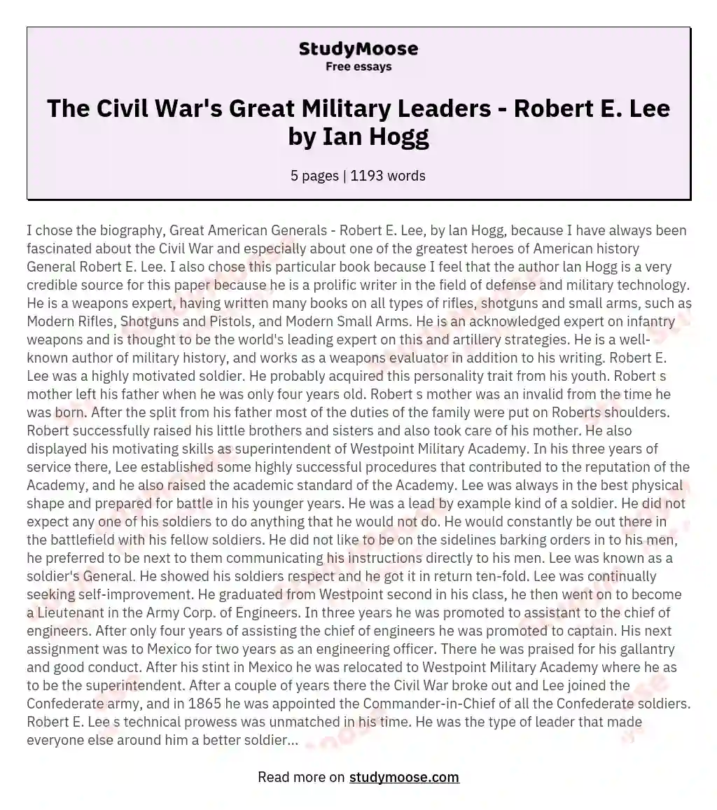 The Civil War's Great Military Leaders - Robert E. Lee by Ian Hogg essay