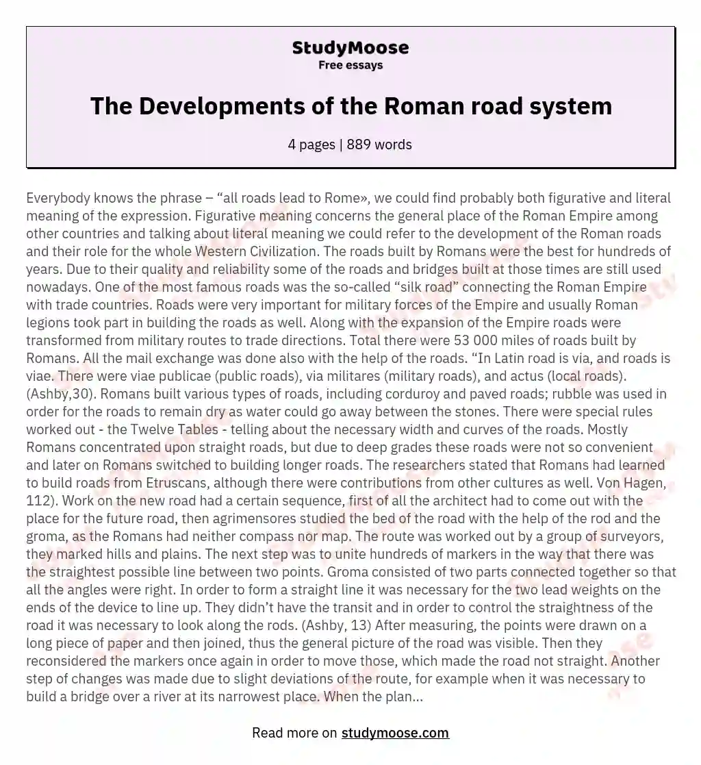 The Developments of the Roman road system essay