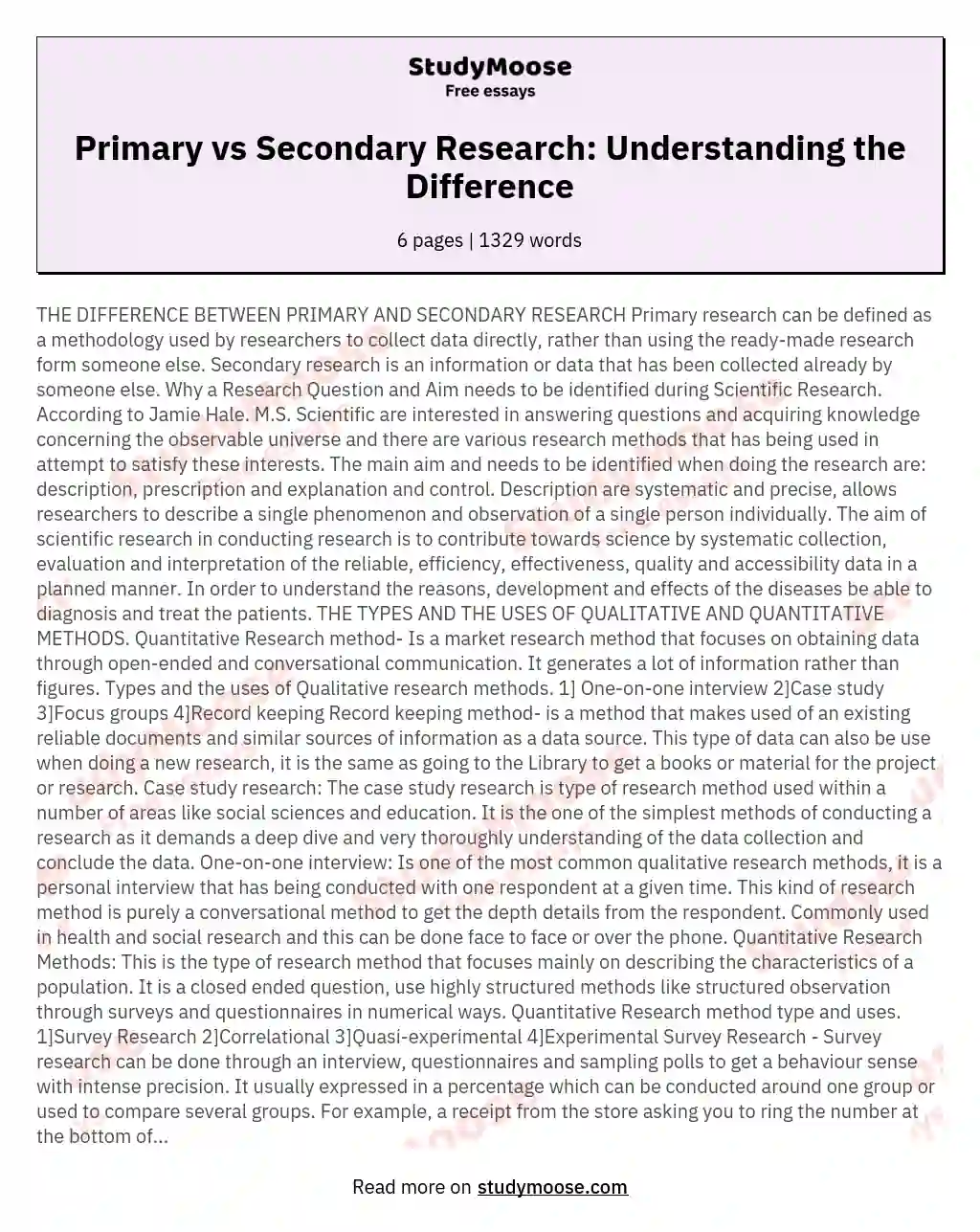 THE DIFFERENCE BETWEEN PRIMARY AND SECONDARY RESEARCH Primary research can be defined