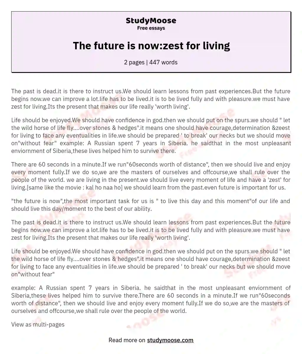 The future is now:zest for living essay