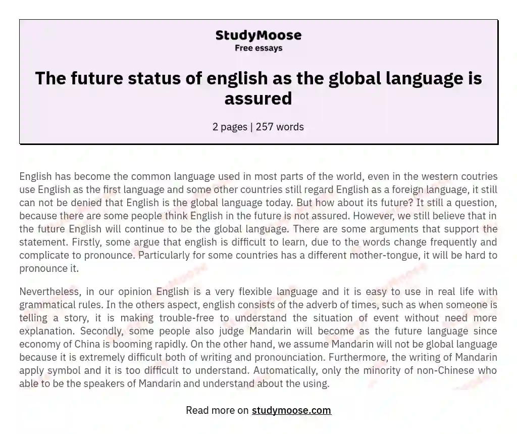The future status of english as the global language is assured essay