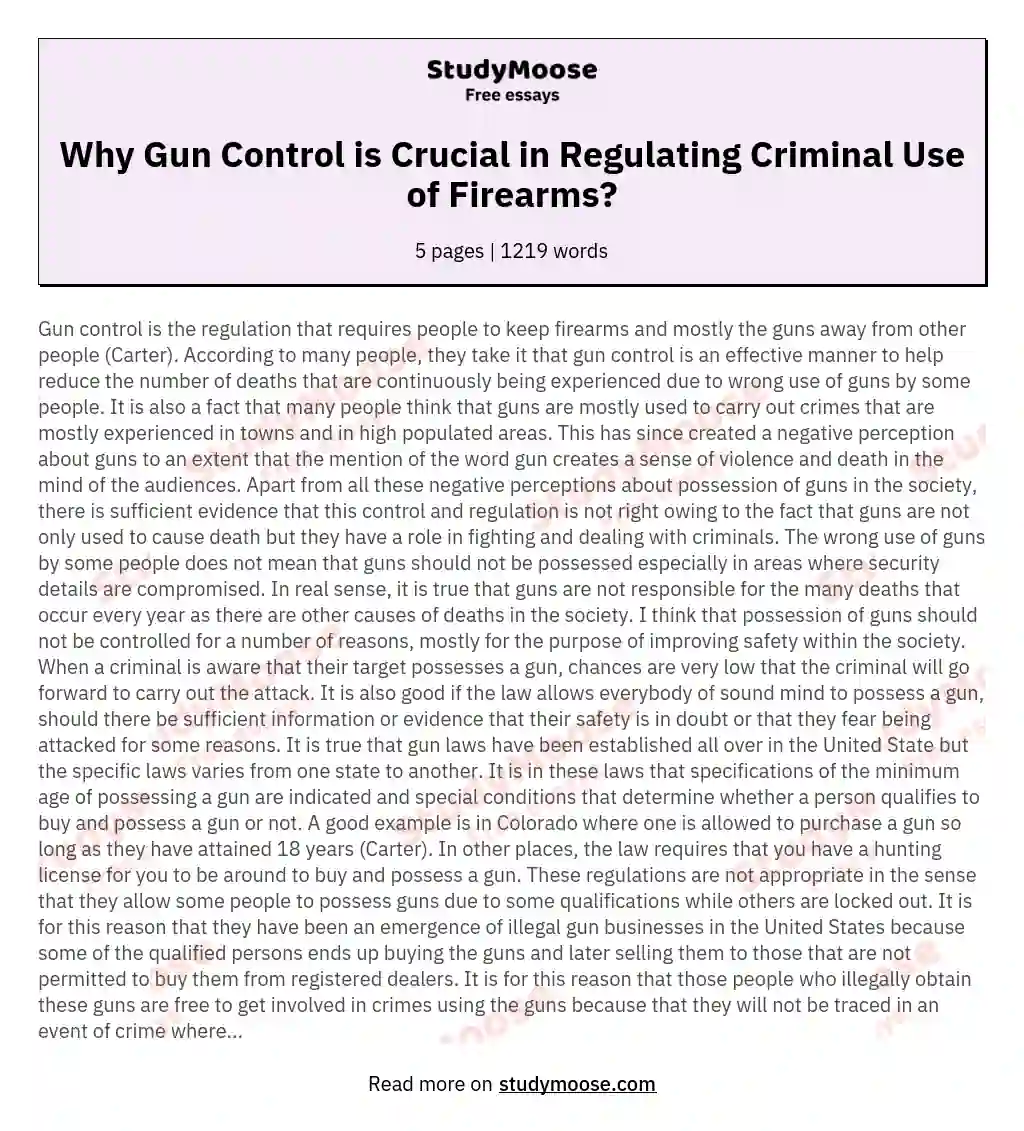 Why Gun Control is Crucial in Regulating Criminal Use of Firearms? essay