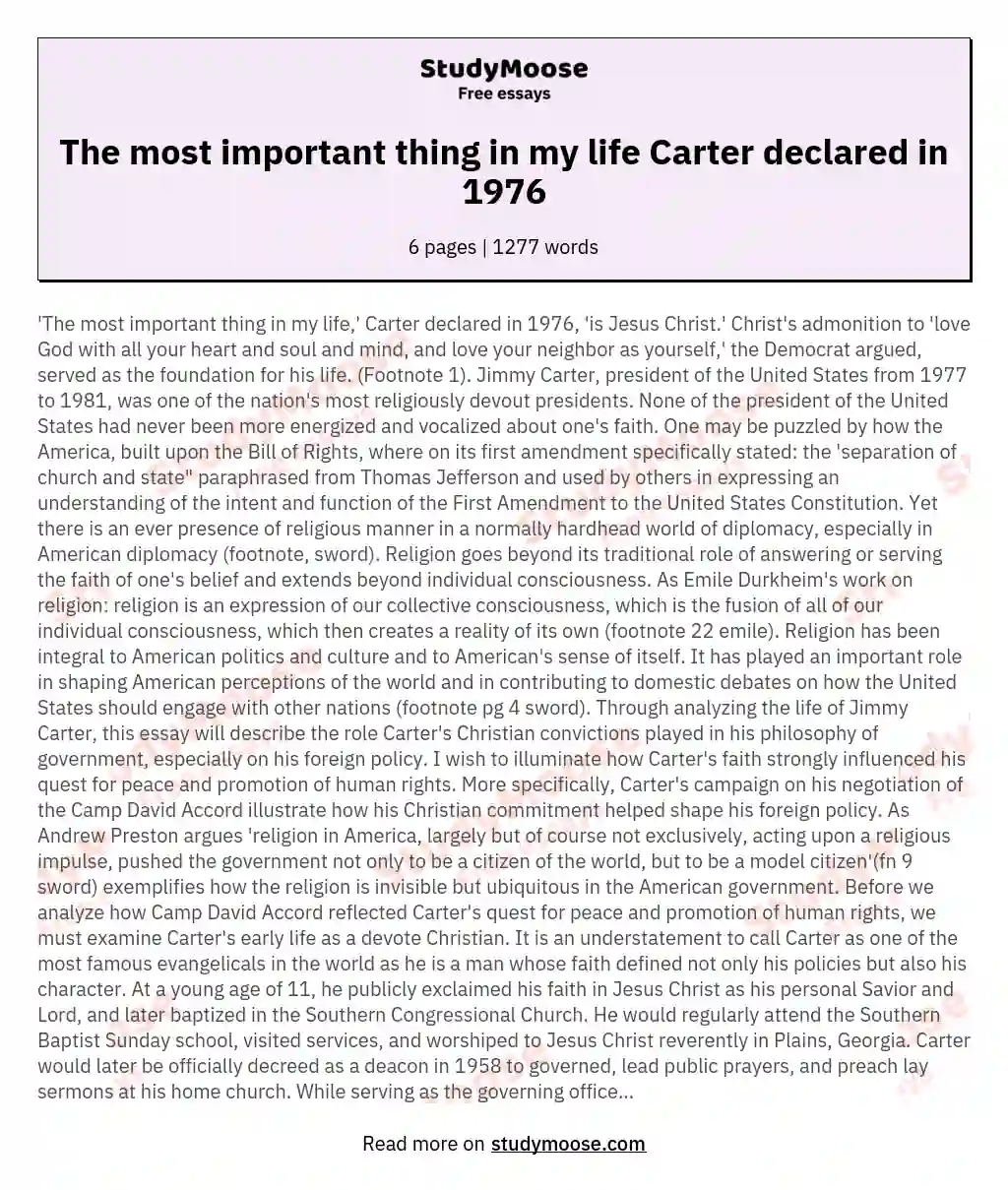 The most important thing in my life Carter declared in 1976 essay