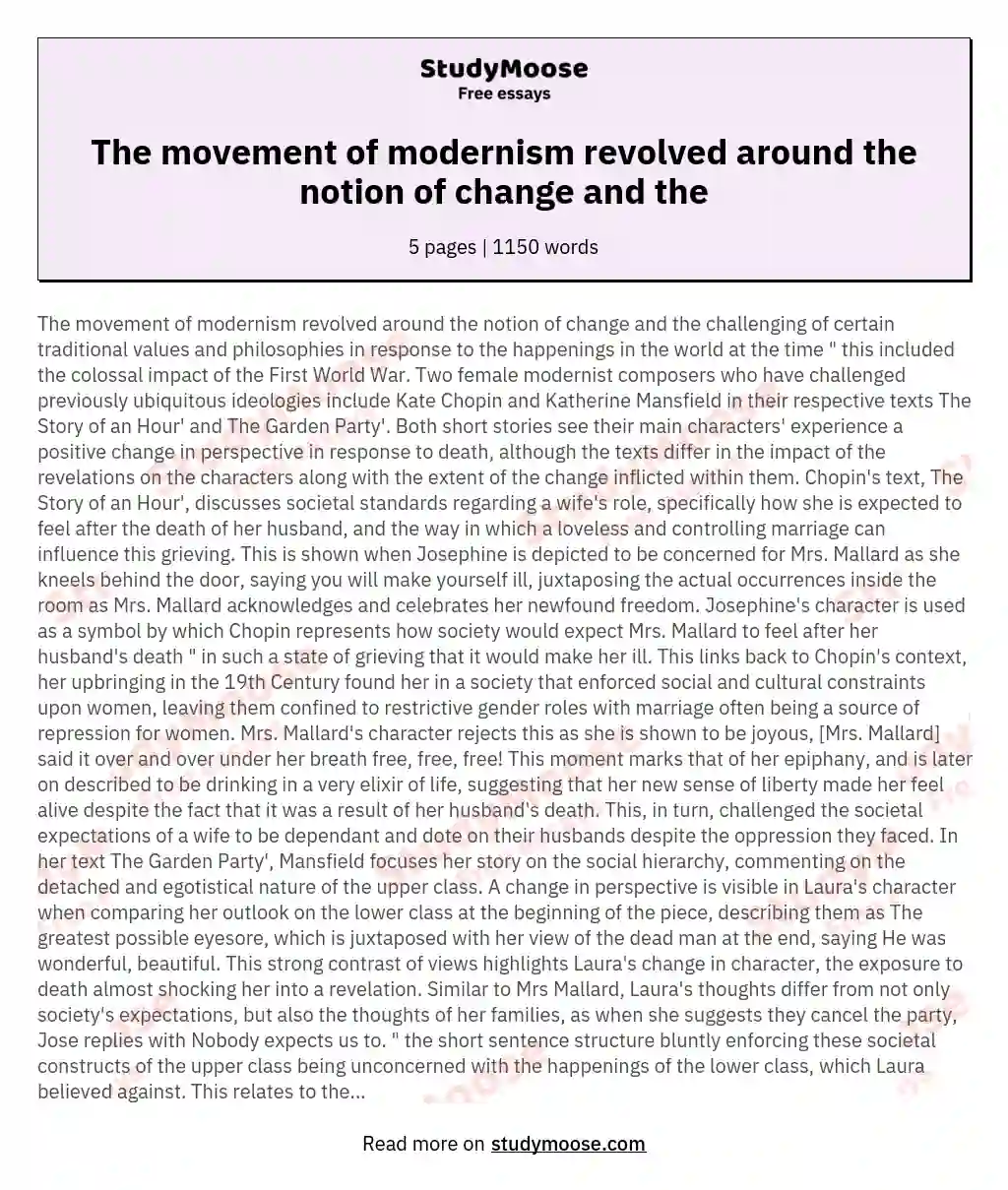 The movement of modernism revolved around the notion of change and the essay