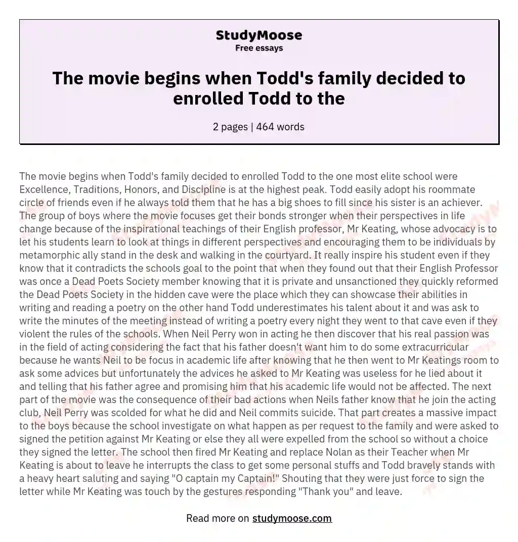 The movie begins when Todd's family decided to enrolled Todd to the essay