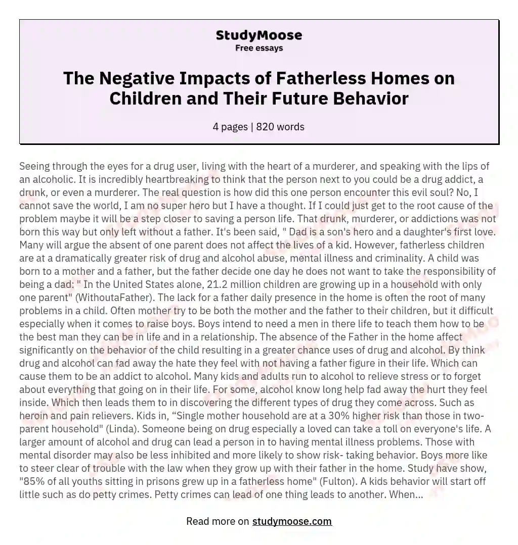 The Negative Impacts of Fatherless Homes on Children and Their Future Behavior essay