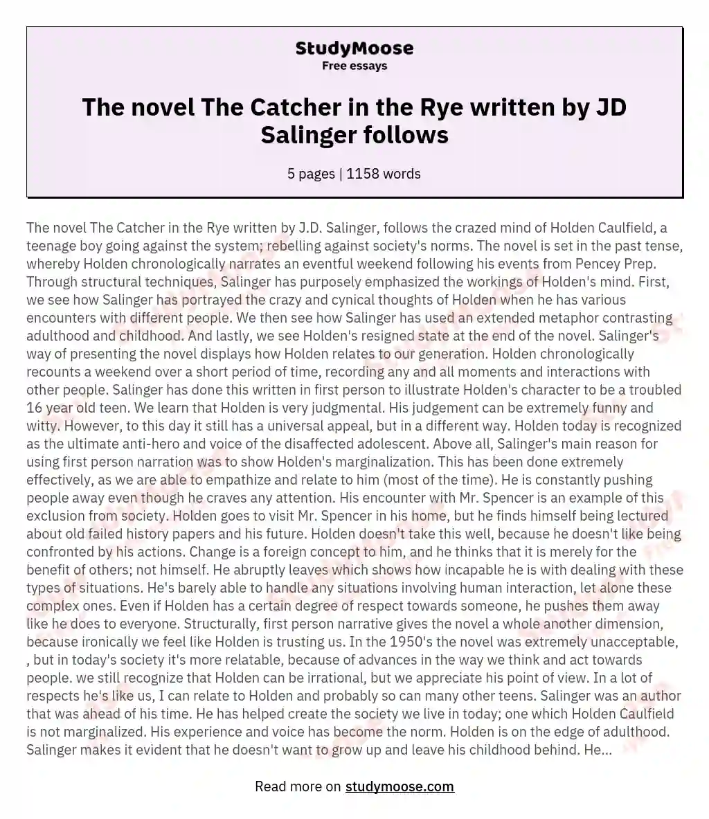 The novel The Catcher in the Rye written by JD Salinger follows essay