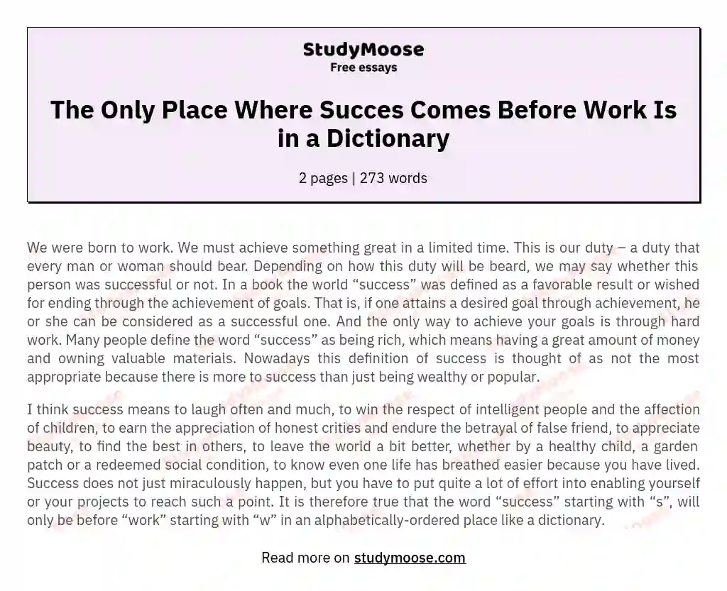 The Only Place Where Succes Comes Before Work Is in a Dictionary essay