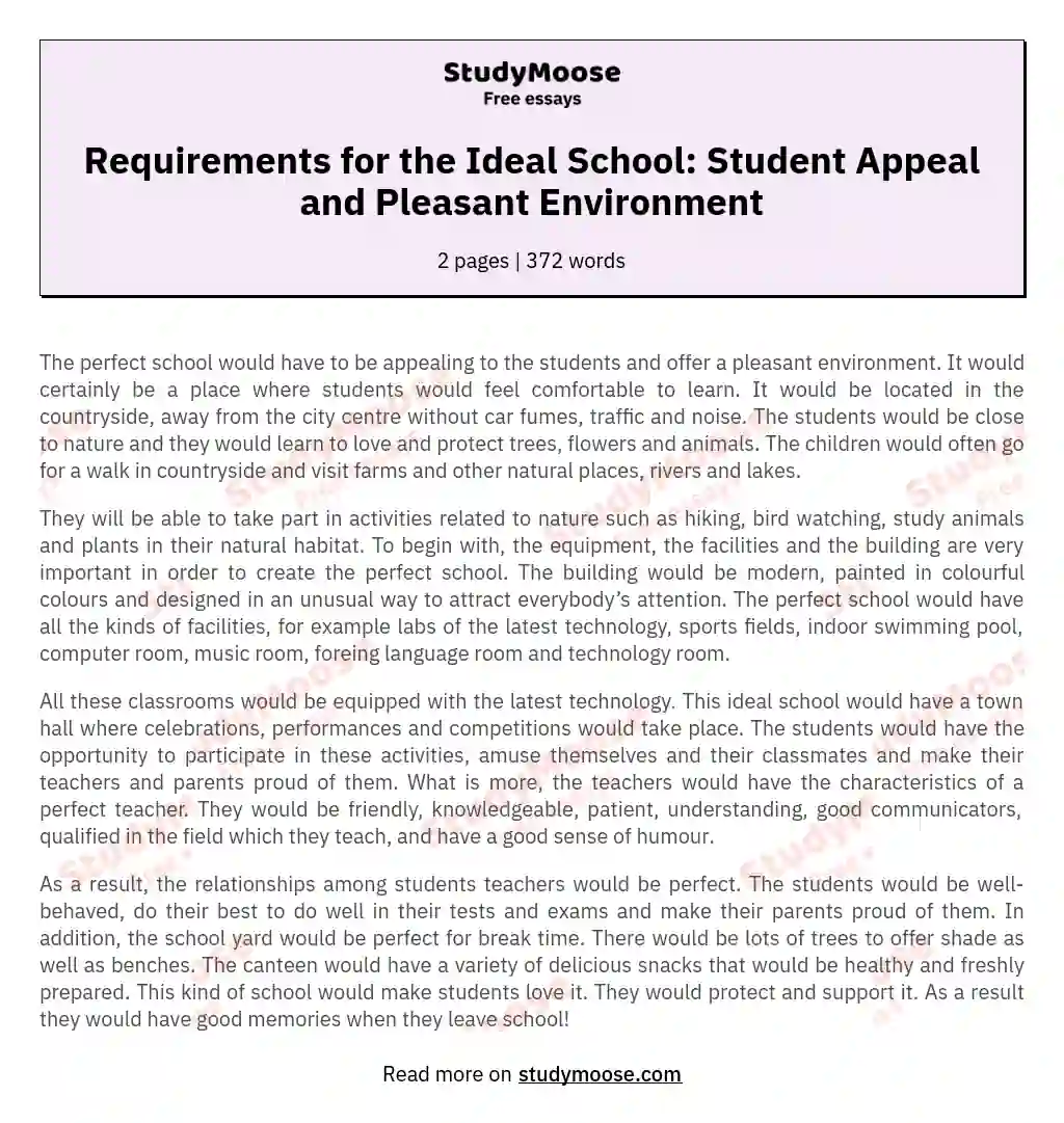 Requirements for the Ideal School: Student Appeal and Pleasant Environment essay