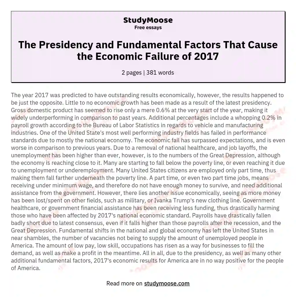 The Presidency and Fundamental Factors That Cause the Economic Failure of 2017 essay