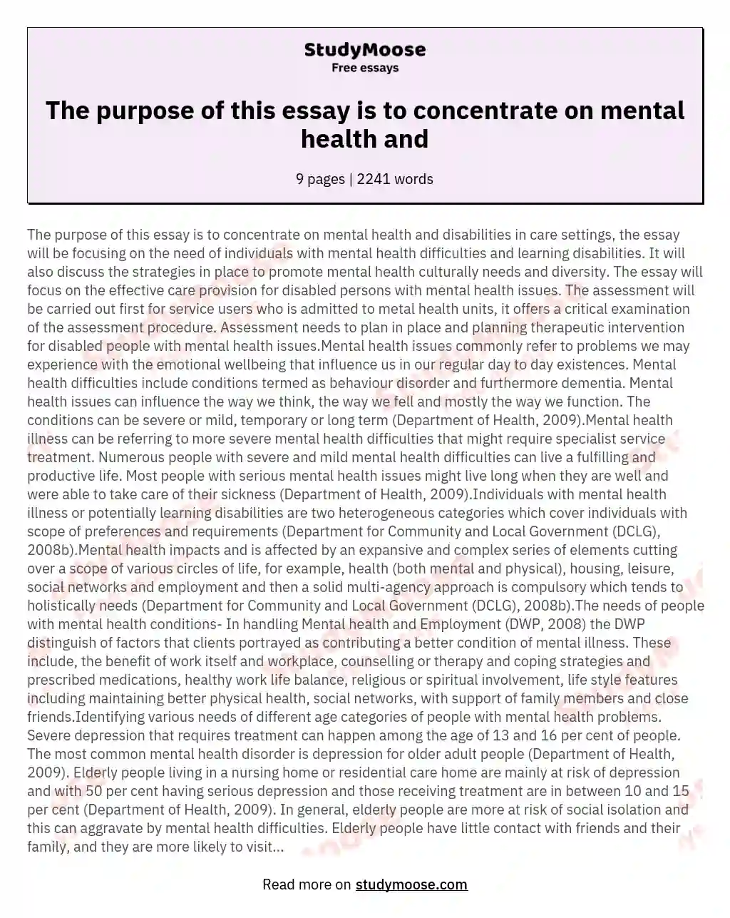 The purpose of this essay is to concentrate on mental health and essay