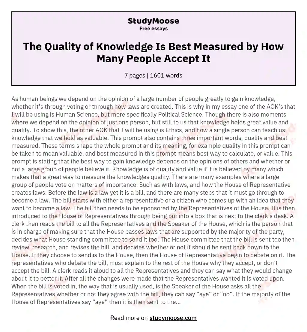 The Quality of Knowledge Is Best Measured by How Many People Accept It essay