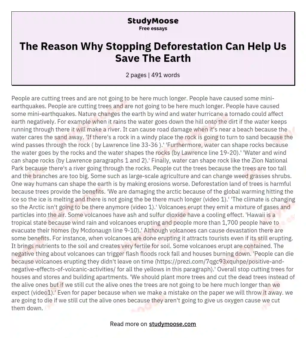 The Reason Why Stopping Deforestation Can Help Us Save The Earth essay