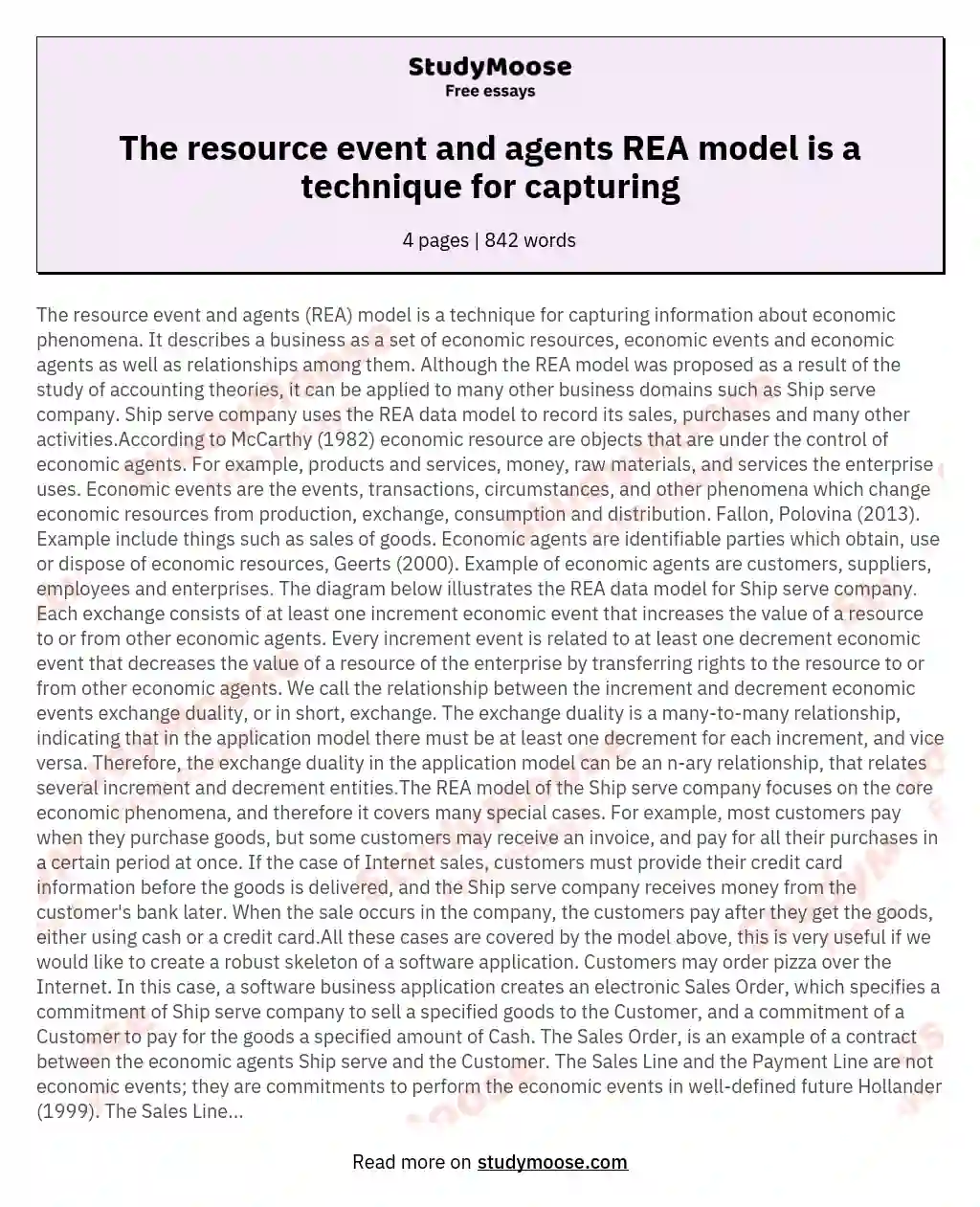 The resource event and agents REA model is a technique for capturing essay