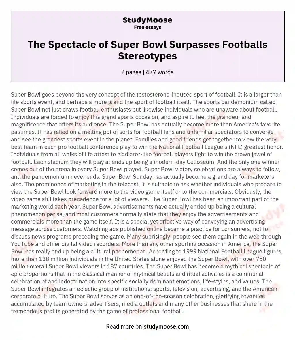 The Spectacle of Super Bowl Surpasses Footballs Stereotypes essay