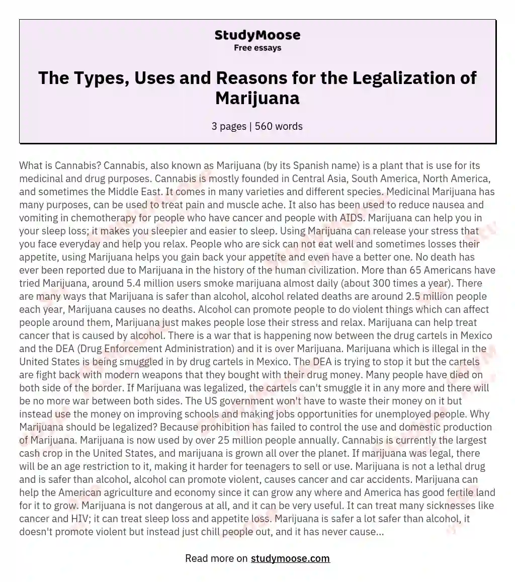 The Types, Uses and Reasons for the Legalization of Marijuana essay