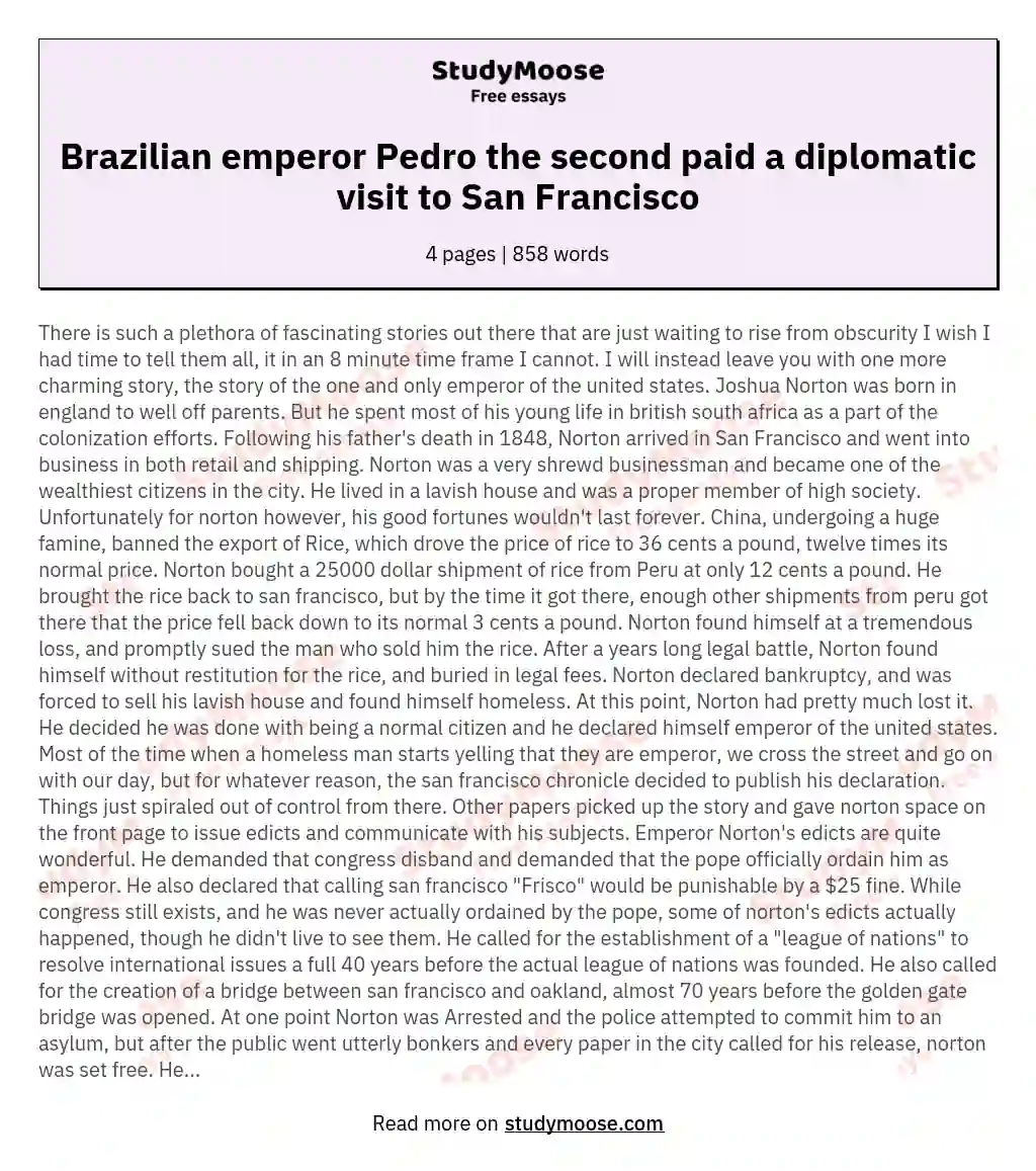 Brazilian emperor Pedro the second paid a diplomatic visit to San Francisco