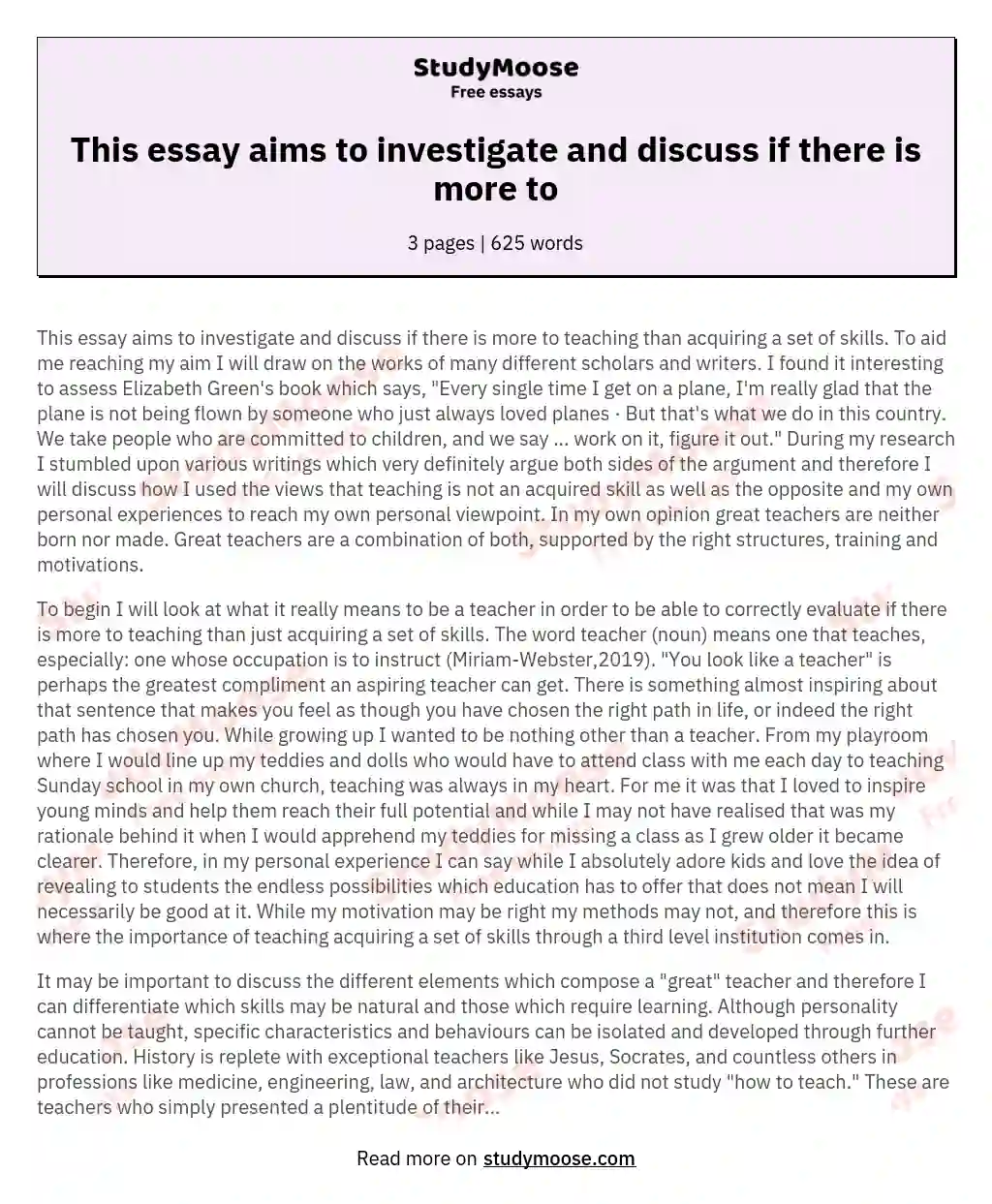 This essay aims to investigate and discuss if there is more to essay