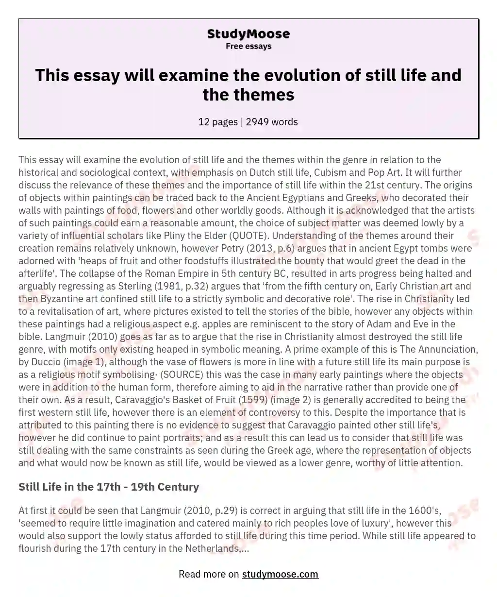 This essay will examine the evolution of still life and the themes essay