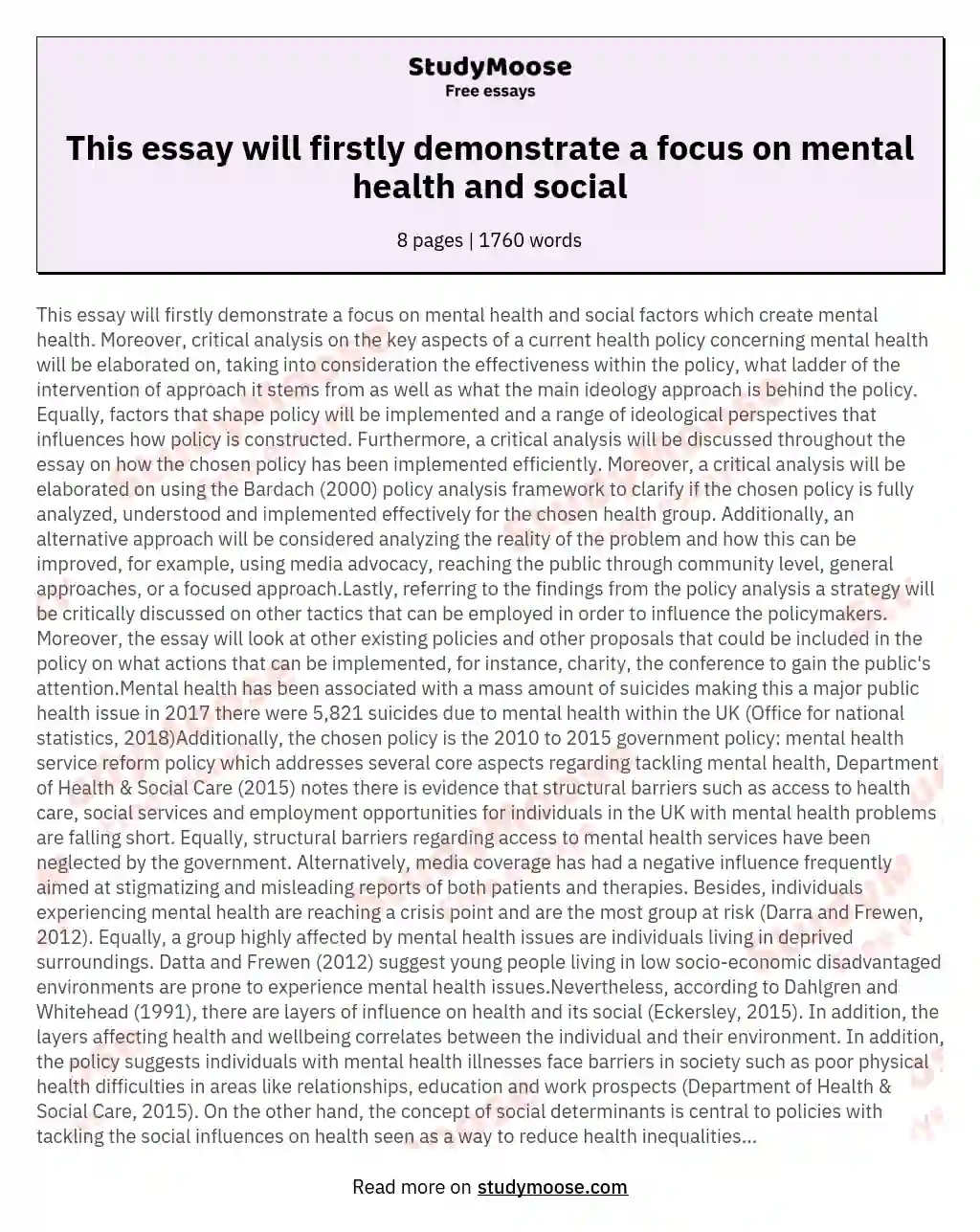 This essay will firstly demonstrate a focus on mental health and social