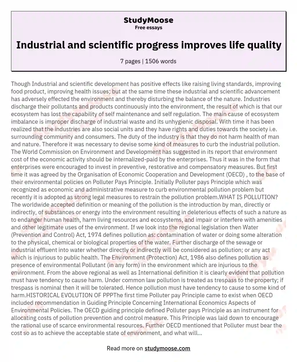 Though Industrial and scientific development has positive effects like raising living standards