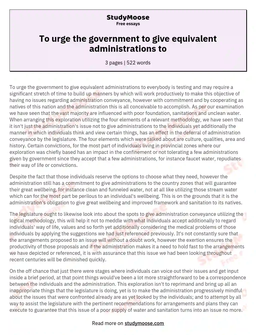 To urge the government to give equivalent administrations to essay