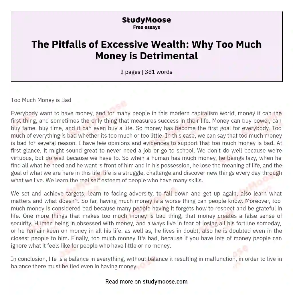 The Pitfalls of Excessive Wealth: Why Too Much Money is Detrimental essay