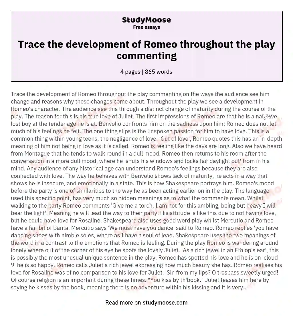 Trace the development of Romeo throughout the play commenting essay