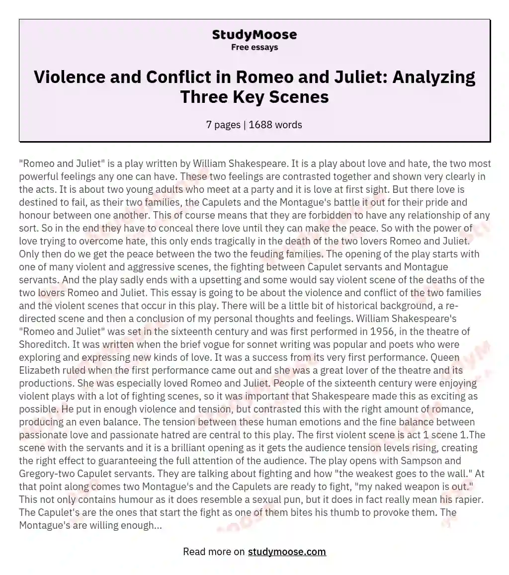 Violence and conflict are central to "Romeo and Juliet." Discuss this theme with reference to at least three scenes in this play