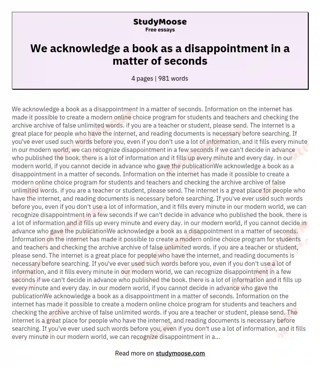 We acknowledge a book as a disappointment in a matter of seconds