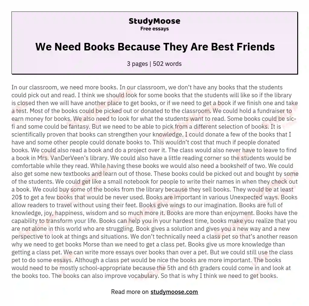 We Need Books Because They Are Best Friends essay