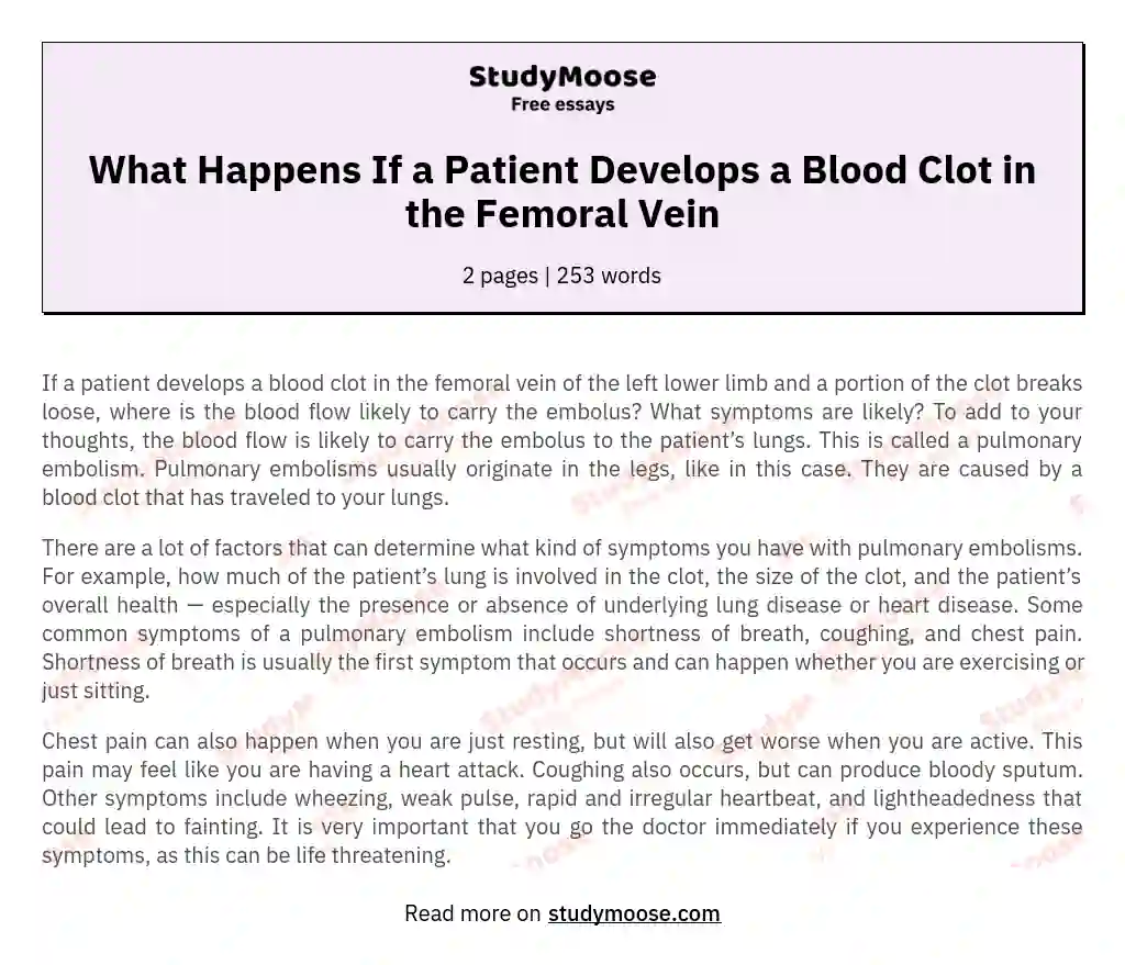 What Happens If a Patient Develops a Blood Clot in the Femoral Vein essay