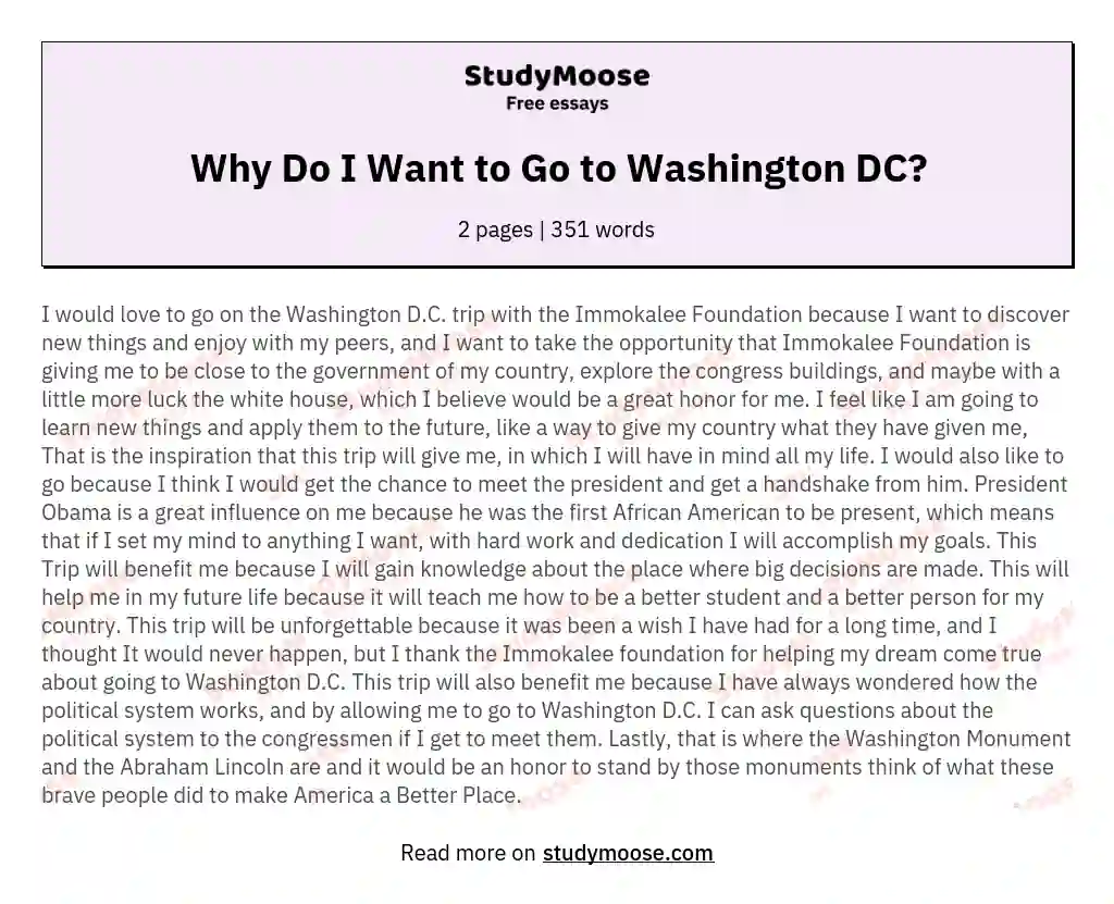 Why Do I Want to Go to Washington DC? essay