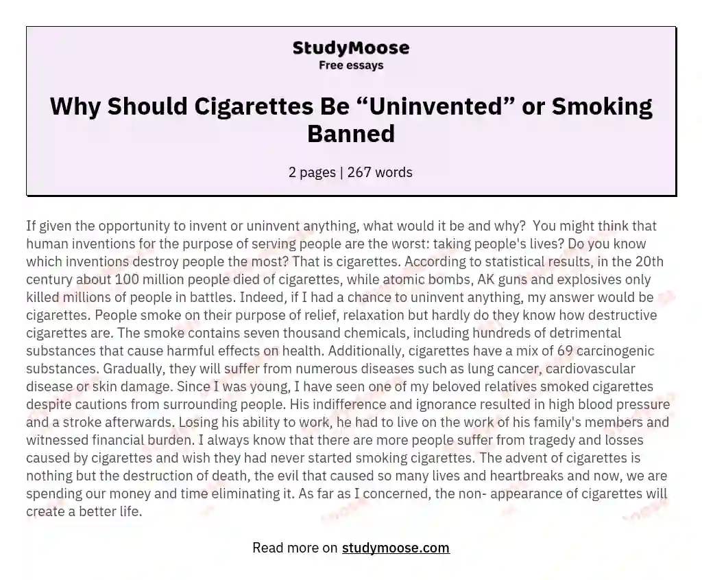 Why Should Cigarettes Be “Uninvented” or Smoking Banned essay