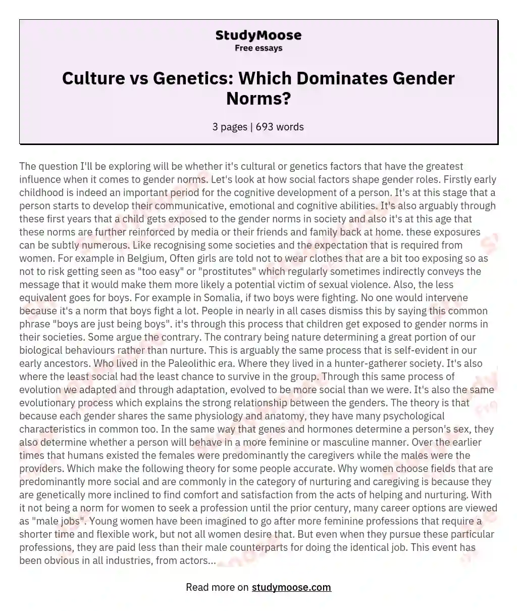 Will be Whether it's Cultural or Genetics Factors That Have the Greatest Influence When It Comes to Gender Norms.