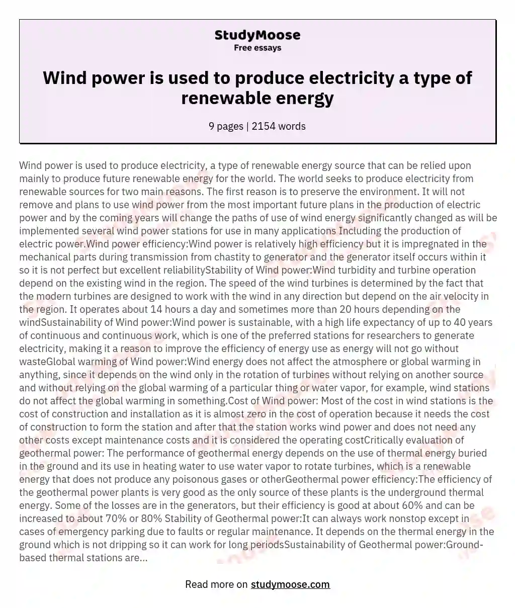 Wind power is used to produce electricity a type of renewable energy