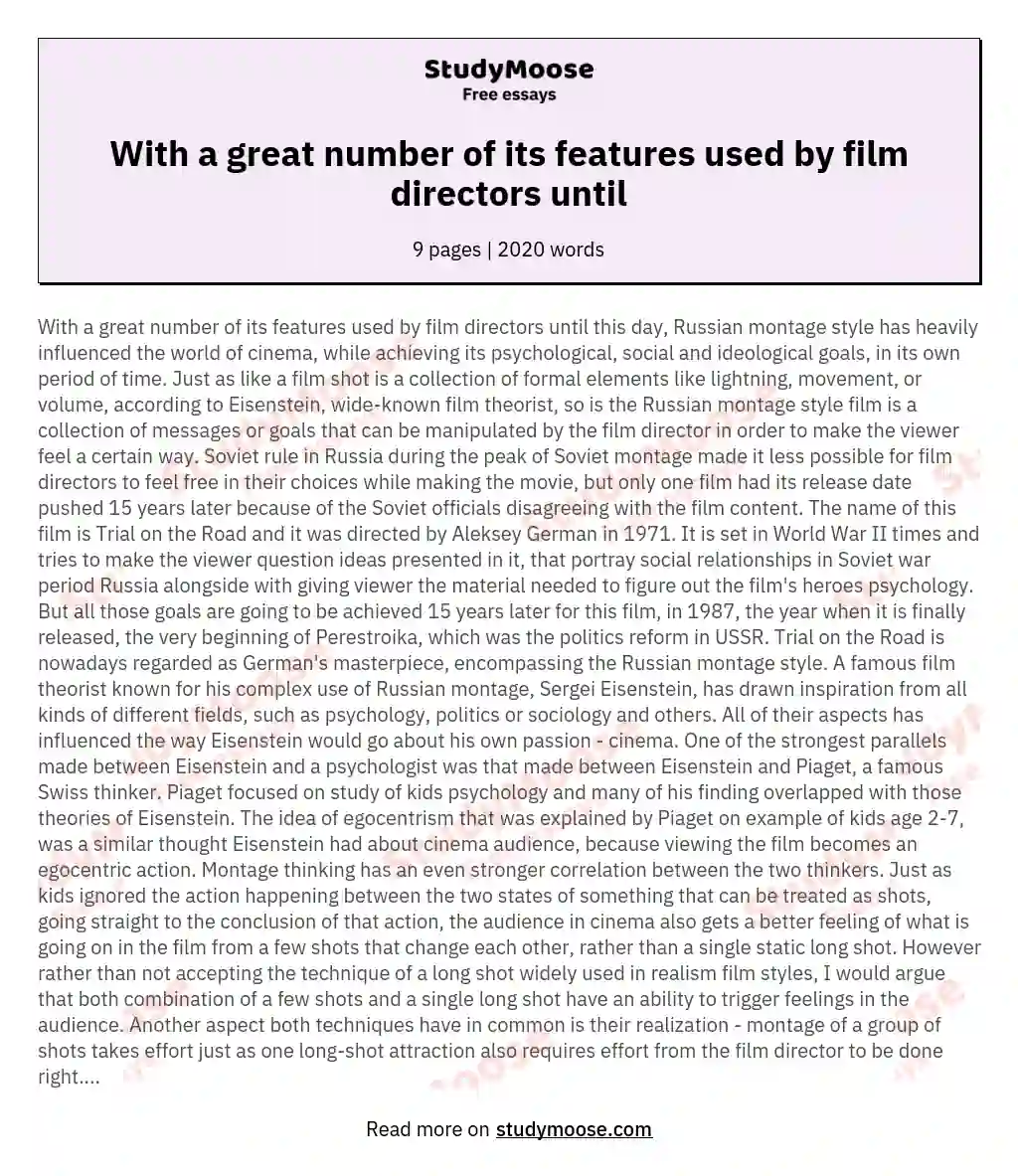 With a great number of its features used by film directors until
