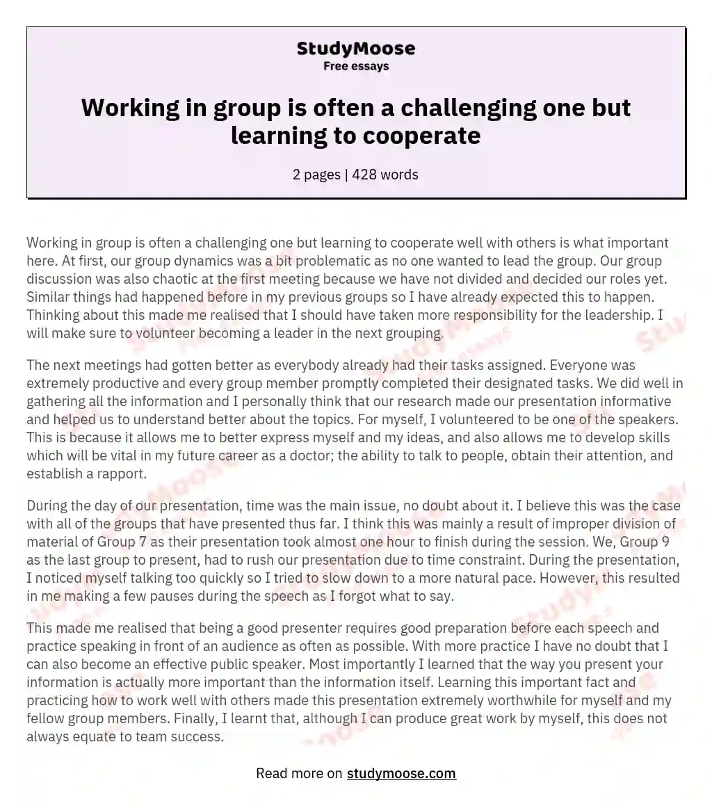 Working in group is often a challenging one but learning to cooperate essay