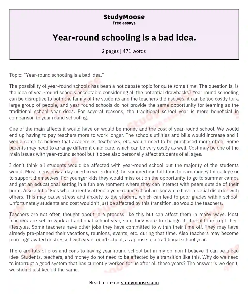 Year-round schooling is a bad idea. essay