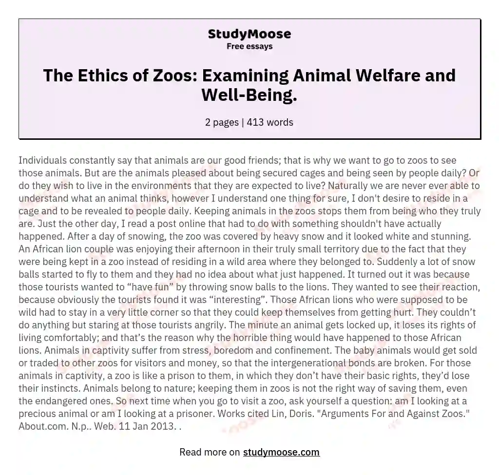 The Ethics of Zoos: Examining Animal Welfare and Well-Being. essay