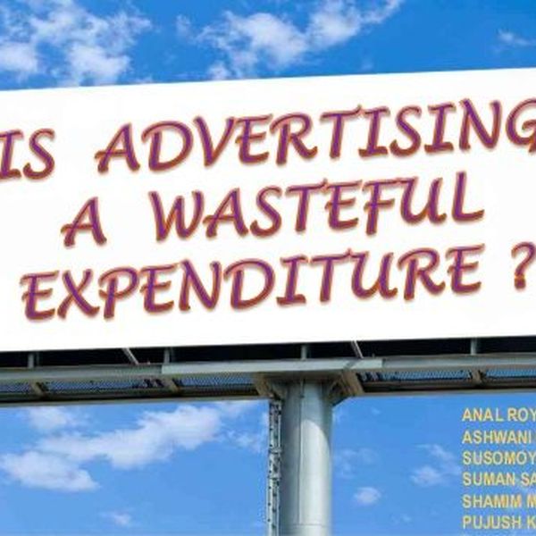 Advertisements Lead To Wasteful Expenditure Essay Examples