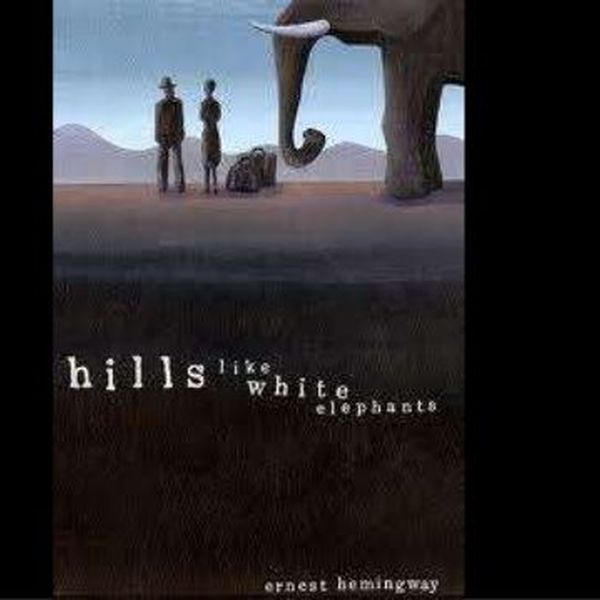 Hills Like White Elephants Essay Examples
