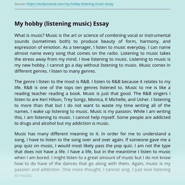 My Favourite Hobby Listening Music Essay Examples
