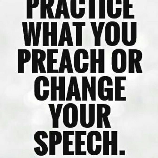 Practise What You Preach Essay Examples