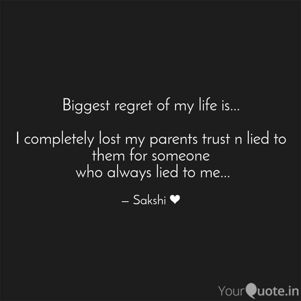 Regret In My Life Essay Examples